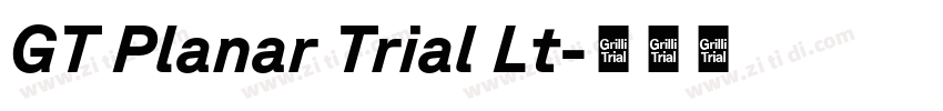 GT Planar Trial Lt字体转换 GT Planar Trial Lt字体转换